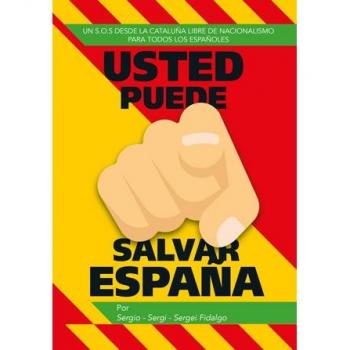 Usted puede salvar España