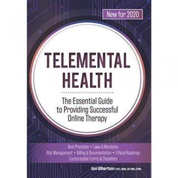 Telemental Health: The Essential Guide to Providing Successful Online Therapy