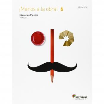 ¡manos a la obra! 6 educacion plastica 6 primaria (Tapa blanda).