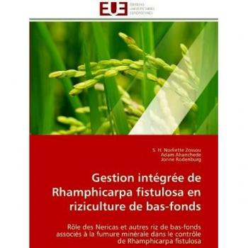 Gestion intégrée de Rhamphicarpa fistulosa en riziculture de bas-fonds: Rôle des Nericas et autres riz de bas-fonds associés à la fumure minérale dans ... de Rhamphicarpa fistulosa