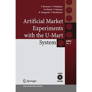Artificial Market Experiments with the U-Mart System (Agent-Based Social Systems, 4, Band 4)