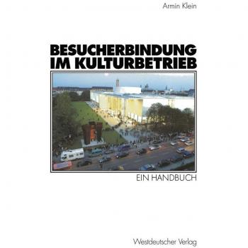 Besucherbindung im Kulturbetrieb