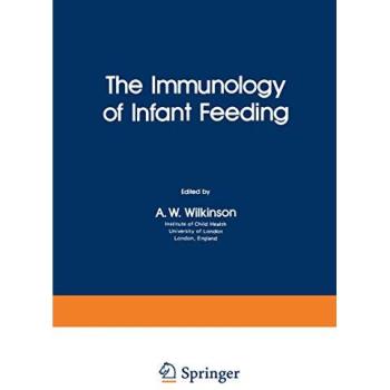The Immunology of Infant Feeding