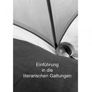 Einführung in die literarischen Gattungen