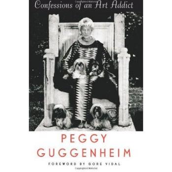 Guggenheim, Peggy: Confessions of an Art Addict