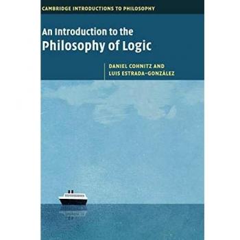 An Introduction to the Philosophy of Logic (Cambridge Introductions to Philosophy)