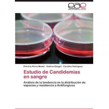 Estudio de Candidemias en sangre: Análisis de la tendencia en la distribución de especies y resistencia a Antifúngicos