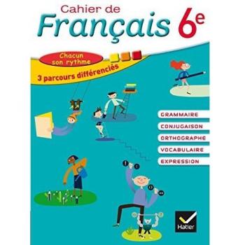 Cahier de Français 6e éd. 2015