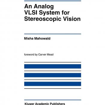 An Analog VLSI System for Stereoscopic Vision