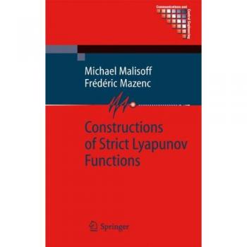 Constructions of Strict Lyapunov Functions (Communications and Control Engineering)