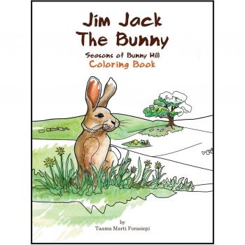 Jim Jack The Bunny: The Seasons of Bunny Hill Coloring Book