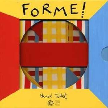 Forme! Ediz. a colori Hervé Tullet