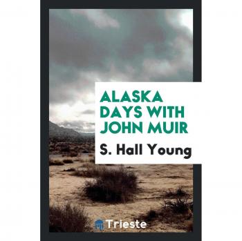 Alaska Days with John Muir
