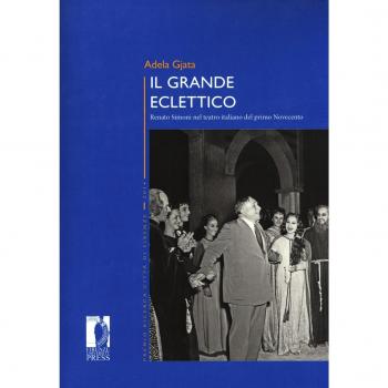 Il grande eclettico. Renato Simoni nel teatro italiano del primo Novecento