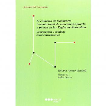 El contrato de transporte internacional de mercancías puerta a puerta en las Reglas de Rotterdam