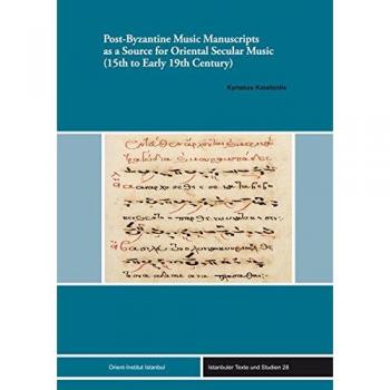 Post-Byzantine Music Manuscripts as a Source for Oriental Secular Music