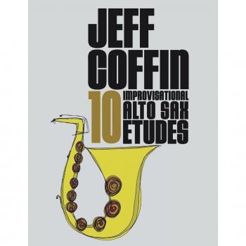 10 Improvisational Alto Sax Etudes