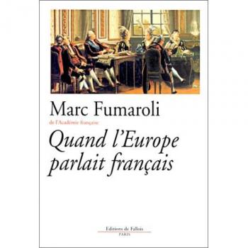 Quand L'Europe Parlait Francais