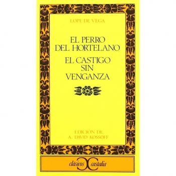 El Perro del Hortelano: El Castigo Sin Venganza