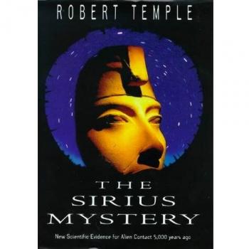 The Sirius Mystery: Conclusive New Evidence of Alien Influence on the Origins of Humankind in the Traditions of an African Tribe