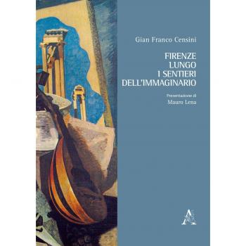Firenze lungo i sentieri dell'immaginario