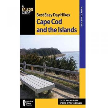Best Easy Day Hikes Cape Cod and the Islands by Cheryl Johnson Huban