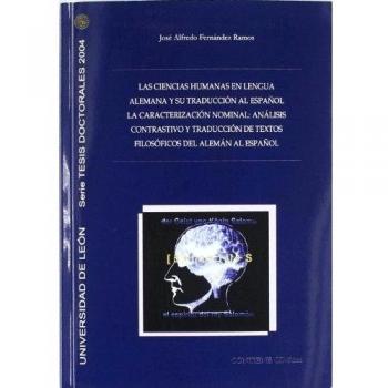 Ciencias humanas en lengua alemana y su traducción al español. La caracterización nominal: análisis contrastivo y traducción de textos filosóficos del alemán al español