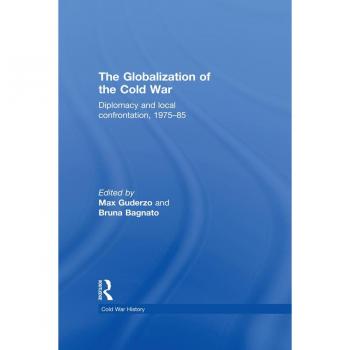 The Globalization of the Cold War