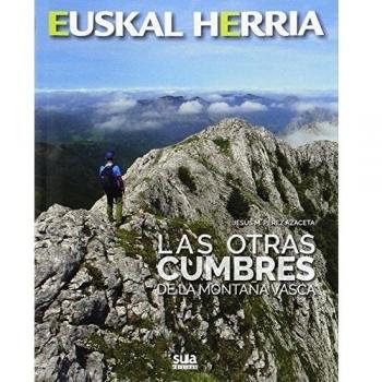 Las otras cumbres de la montaña vasca (Tapa blanda).