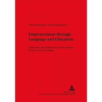 Empowerment through Language and Education: Cases and Case Studies from North America, Europe, Africa and Japan