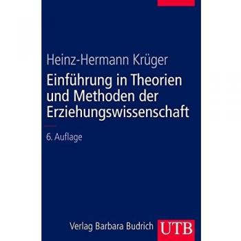 Heinz-Hermann Krüger Einführungskurs Erziehungswissenschaft: Einführung In Theorien Und Methoden Der Erziehungswissenschaft: Bd 2 (Utb L (Large-Format))