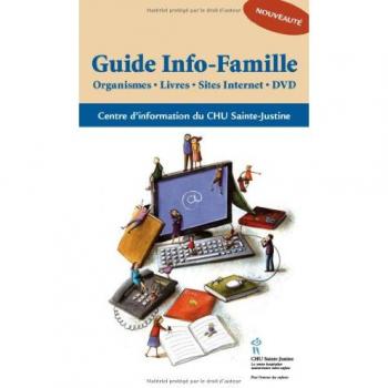 Guide Info-Famille : Organismes, Livres, Sites internet, DVD