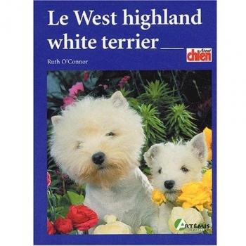 Ruth O'Connor Le West Highland White Terrier (Pet Book Collection)