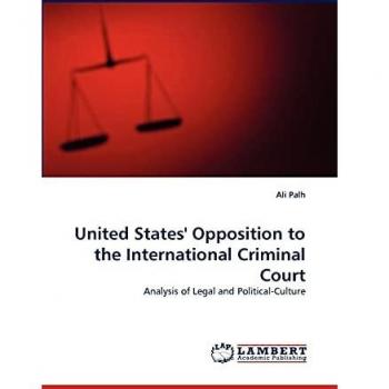United States' Opposition to the International Criminal Court