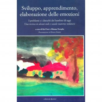 Sviluppo, apprendimento, elaborazione delle emozioni. I problemi e i disturbi dei bambini di oggi