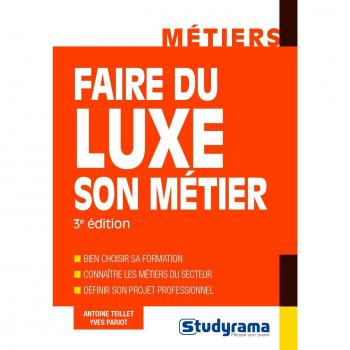 Faire du luxe son métier