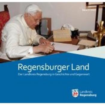 Regensburger Land Band 9/2023: Der Landkreis Regensburg in Geschichte und Gegenwart (Regensburger Land. Der Landkreis Regensburg in Geschichte und Gegenwart)