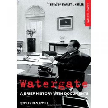 Watergate: A Brief History with Documents