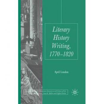 Literary History Writing 1770-1820