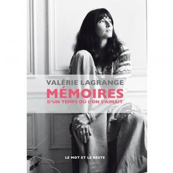 Memoires d'un temps ou l'on s'aimait