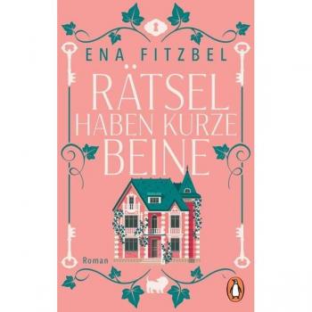 Rätsel haben kurze Beine: Roman