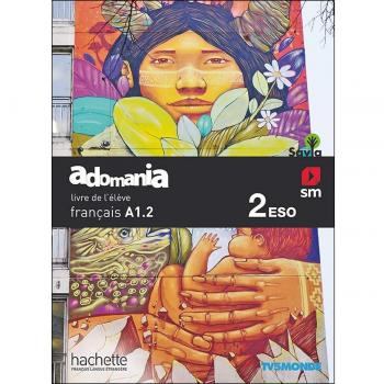 Méthode de français. 2 ESO. Adomania. Savia (Tapa blanda).