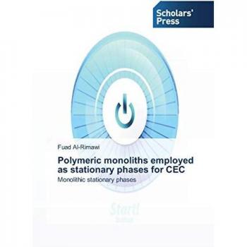 Polymeric monoliths employed as stationary phases for CEC: Monolithic stationary phases