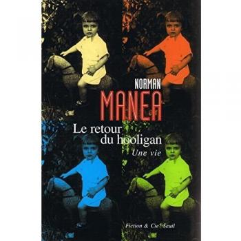 Le Retour du hooligan. Une vie