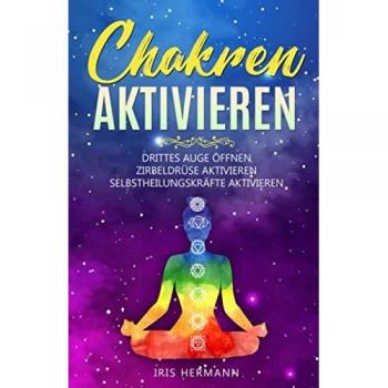 Chakren aktivieren: Drittes Auge öffnen