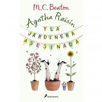 Agatha Raisin y la jardinera asesinada (Agatha Raisin 3) (Tapa blanda).