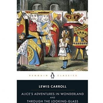 Alice's Adventures in Wonderland and Through the Looking Glass