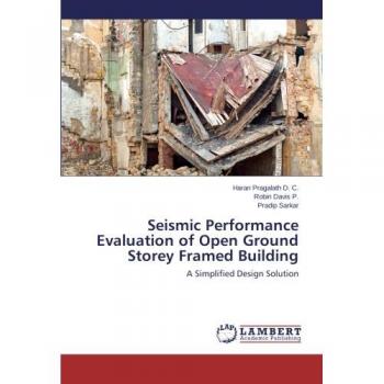 Pragalath D. C., Haran: Seismic Performance Evaluation of Open Ground Storey Framed Building