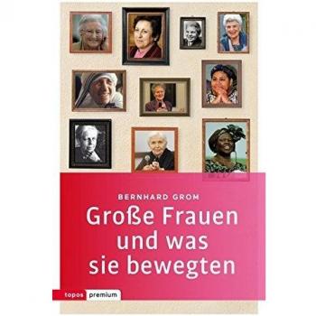Große Frauen und was sie bewegten