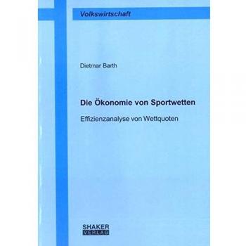 Die Ökonomie von Sportwetten: Effizienzanalyse von Wettquoten